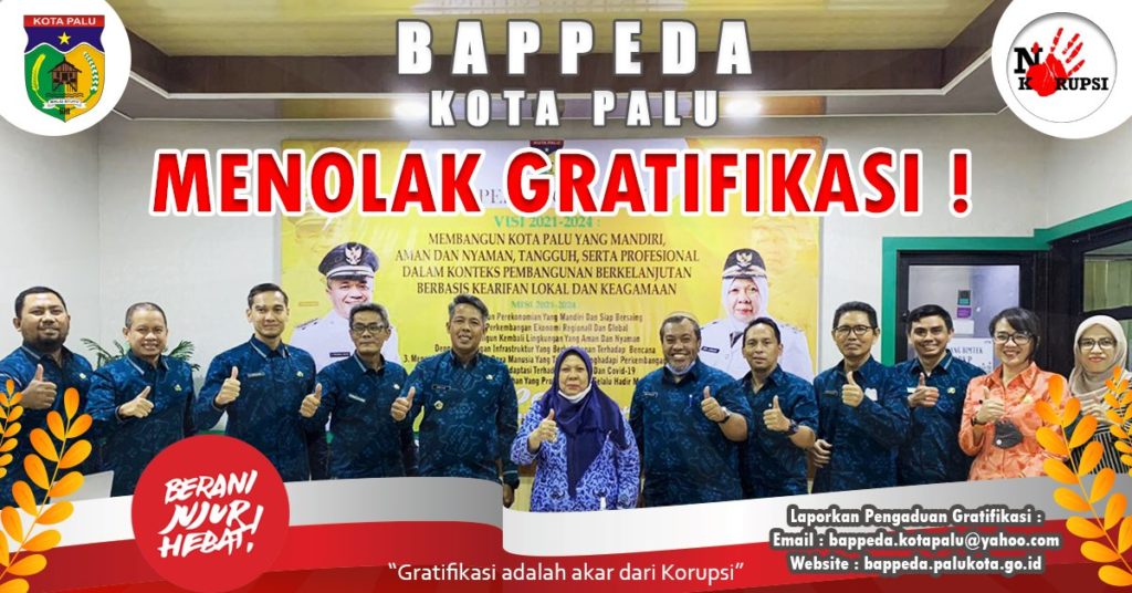 BAPPEDA KOTA PALU MENOLAK GRATIFIKASI