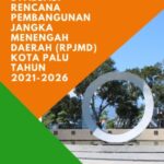 LAPORAN EVALUASI RENCANA PEMBANGUNAN JANGKA MENEGAH DAERAH (RPJMD) KOTA PALU TAHUN 2021-2026