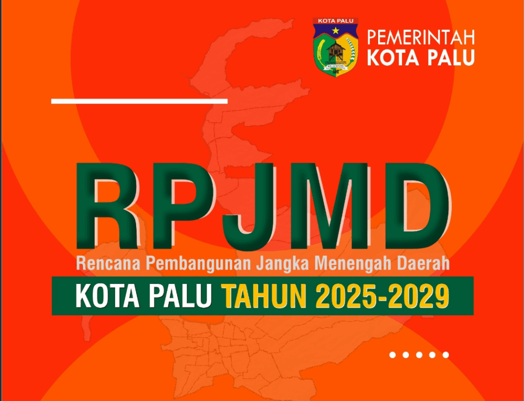 Rencana Pembangunan Jangka Menengah Daerah (RPJMD) Kota Palu Tahun 2025-2029